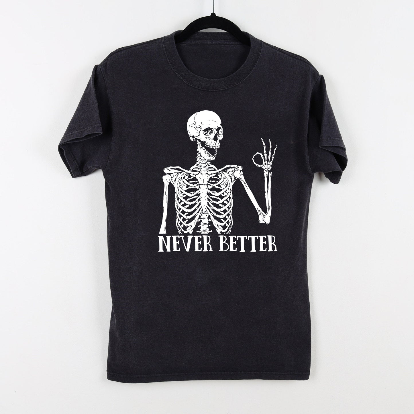 Unisex Comfort Colors Never Better Skeleton T-Shirt, Funny Dead Inside Sarcastic Shirt, Funny Gifts, Funny Sayings Shirt, Funny