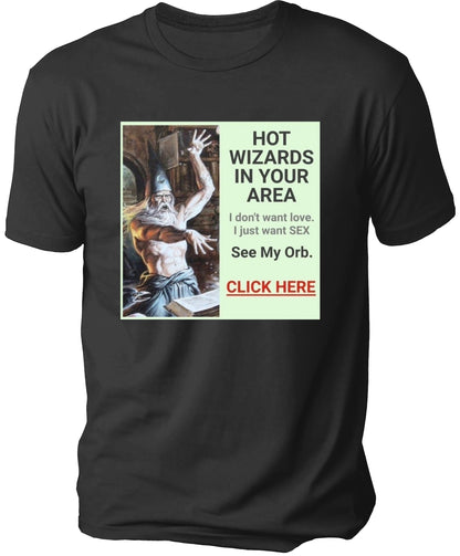 HOT WIZARDS IN YOUR AREA Men's T-shirt