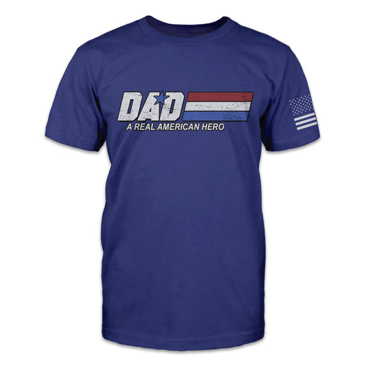 Dad - A Real American Hero Casual Short Sleeve T-Shirt （S-8XL）