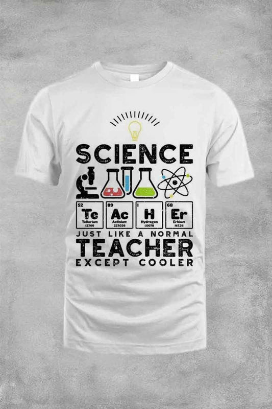 JUST LIKE A NORMAL TEACHER EXCEPT COOLER TEE FOR MAN