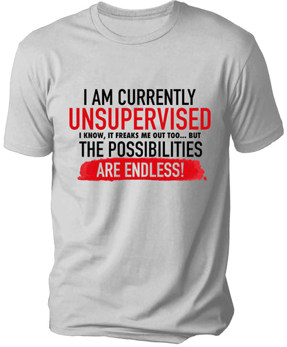 I AM CURRENTLY UNSUPERVISED Men's T-shirt
