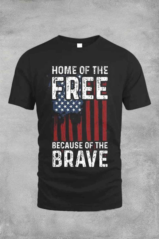 HOME OF THE FREE BECAUSE OF THE BRAVE TEE FOR MAN